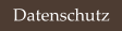 Datenschutz